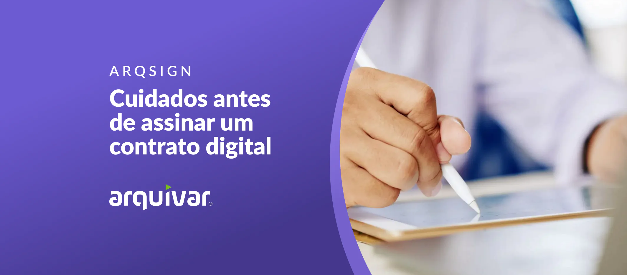 Cuidados ao assinar um documento contrato digital